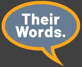 Speech bubble with "Their Words" inside.